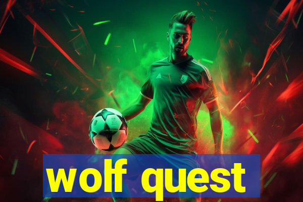 wolf quest
